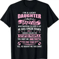 100% Cotton Best Daughter Shirt I'M Lucky Daughter I Have Crazy Dad
