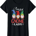 100% Cotton Gnome Shirt Funny Garden Gnome Lover Crazy Gnome Lady