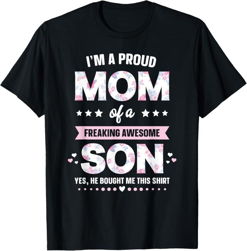 100% Cotton I'M Proud Mom Shirt Son Mom Funny