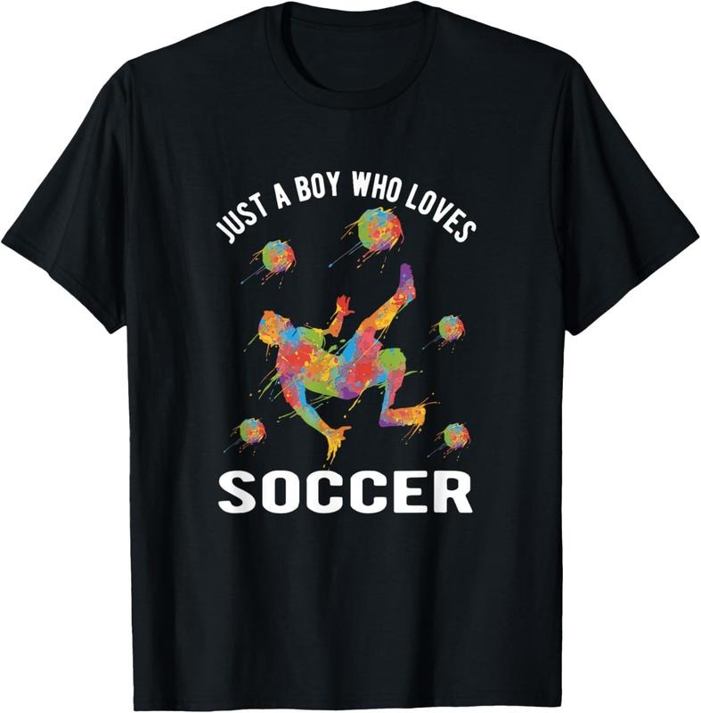 100% Cotton Just Boy Who Loves Soccer
