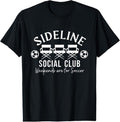 100% Cotton Soccer Mom Dad Sideline Social Club Matching Soccer Family