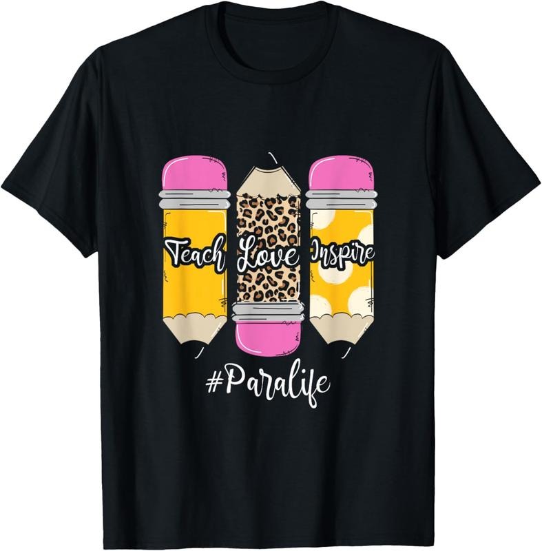 100% Cotton Teach Loves Inspire Para Life Paraprofessional Teacher