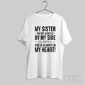 6ehuejhs My Sister May Not Always Be By My Side She Is Always In My