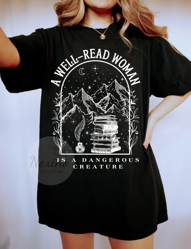 Well Read Woman Bookish Book Lovers Shirts Dangerous Creature Dark Academia Reader Library Bookish