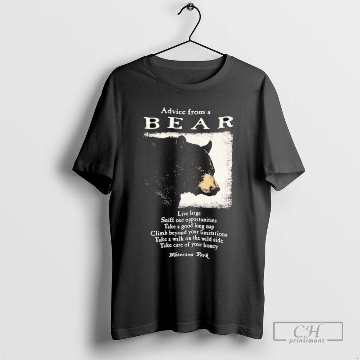 Advice From A Bear Live Large Sniff Out Opportunities Take A Good Long Nap