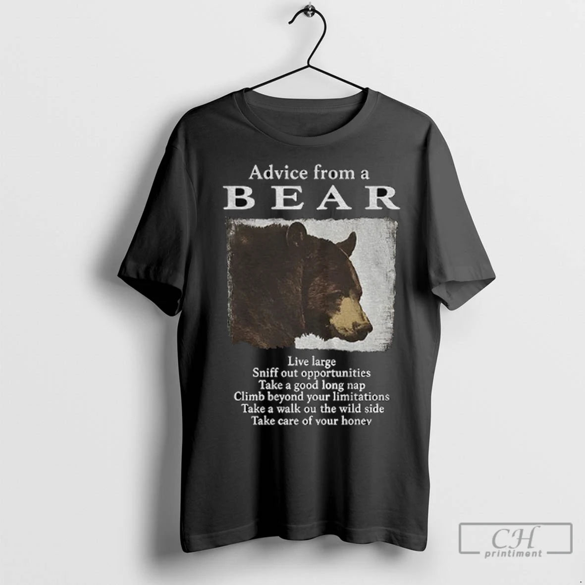 Advice From A Bear Live Large Sniff Out Opportunities Take A Good Long Nap Climb