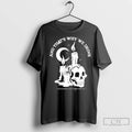 And Thats Why We Drink A Paranormal True Crime Podcast Candle Skull T Shirts