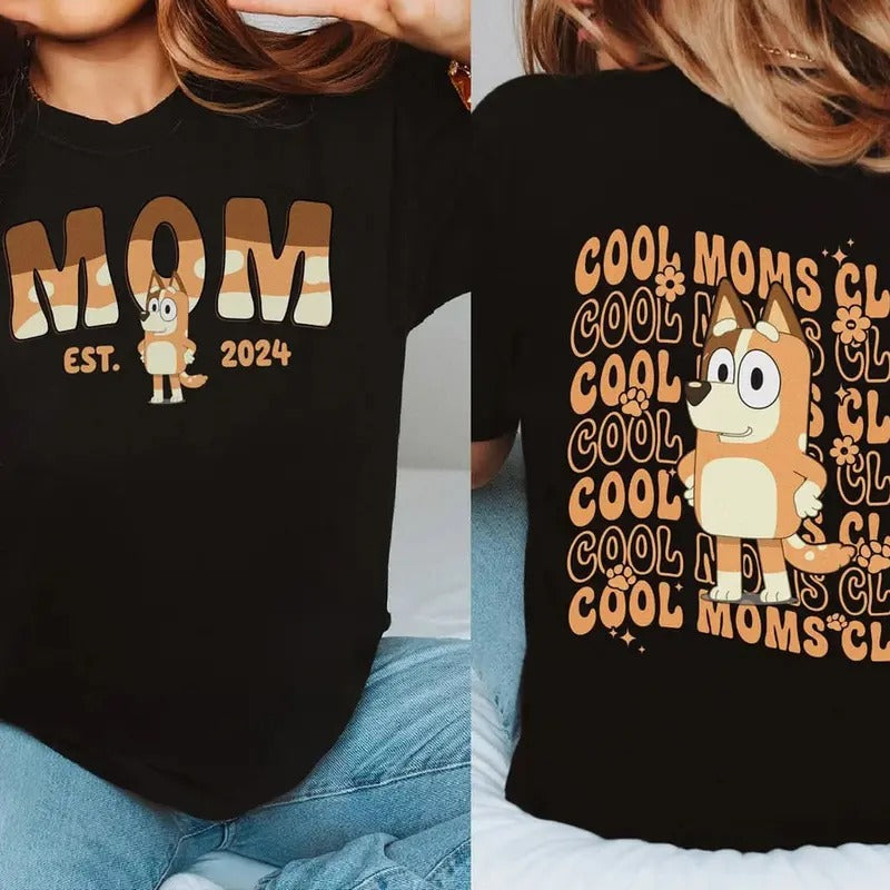 Bluey Cool Mom Club Shirt Bluey Bandit Mom Shirt Bluey Mum Bluey Chilli Heeler Shirt My Mom Era