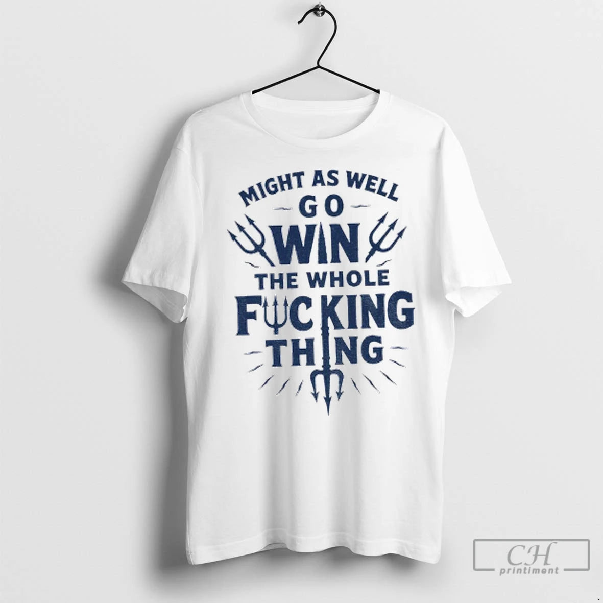 Bold Baseball Quote Might As Well Win The Whole Fucking Thing Cal Raleigh T Shirts