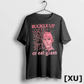 Buckle Up Or Eat Glass Tshirts Sweater