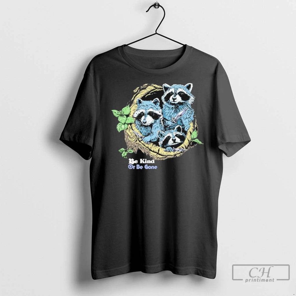 Castle Jackal Be Gone Or Be Gone Raacoon T Shirts