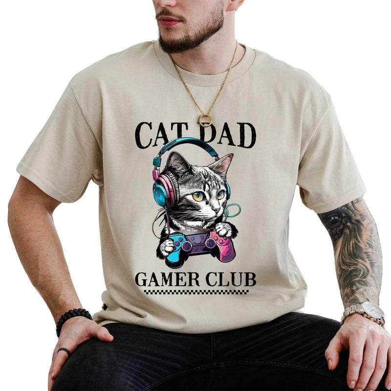 Cat Dad Gamer Club Shirt Favorite Dad Funny Dad'S Life Unhinged Shirt Him Gaming Daddy Best Father Menswear