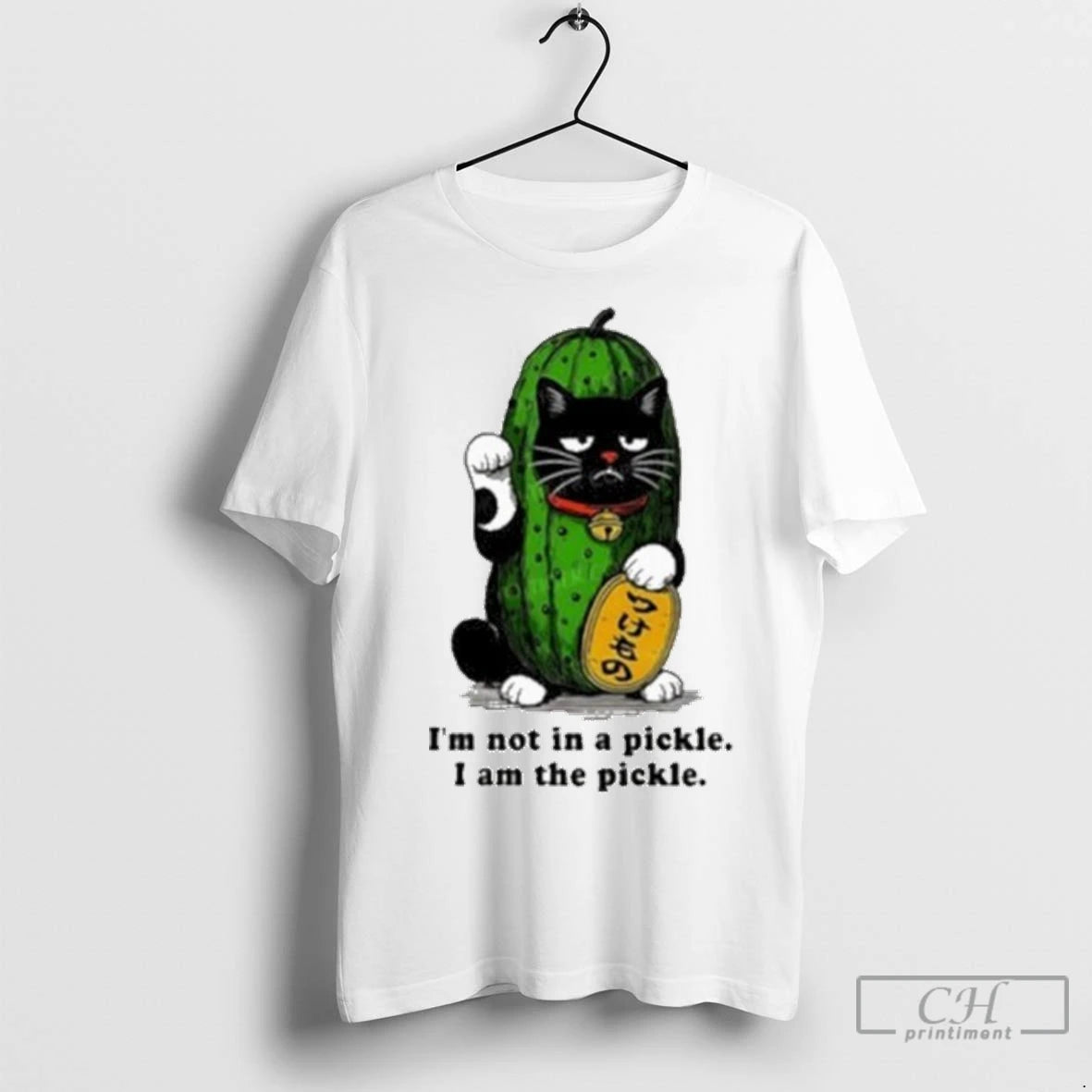 Cat Im Not In A Pickle I Am The Pickle T Shirts