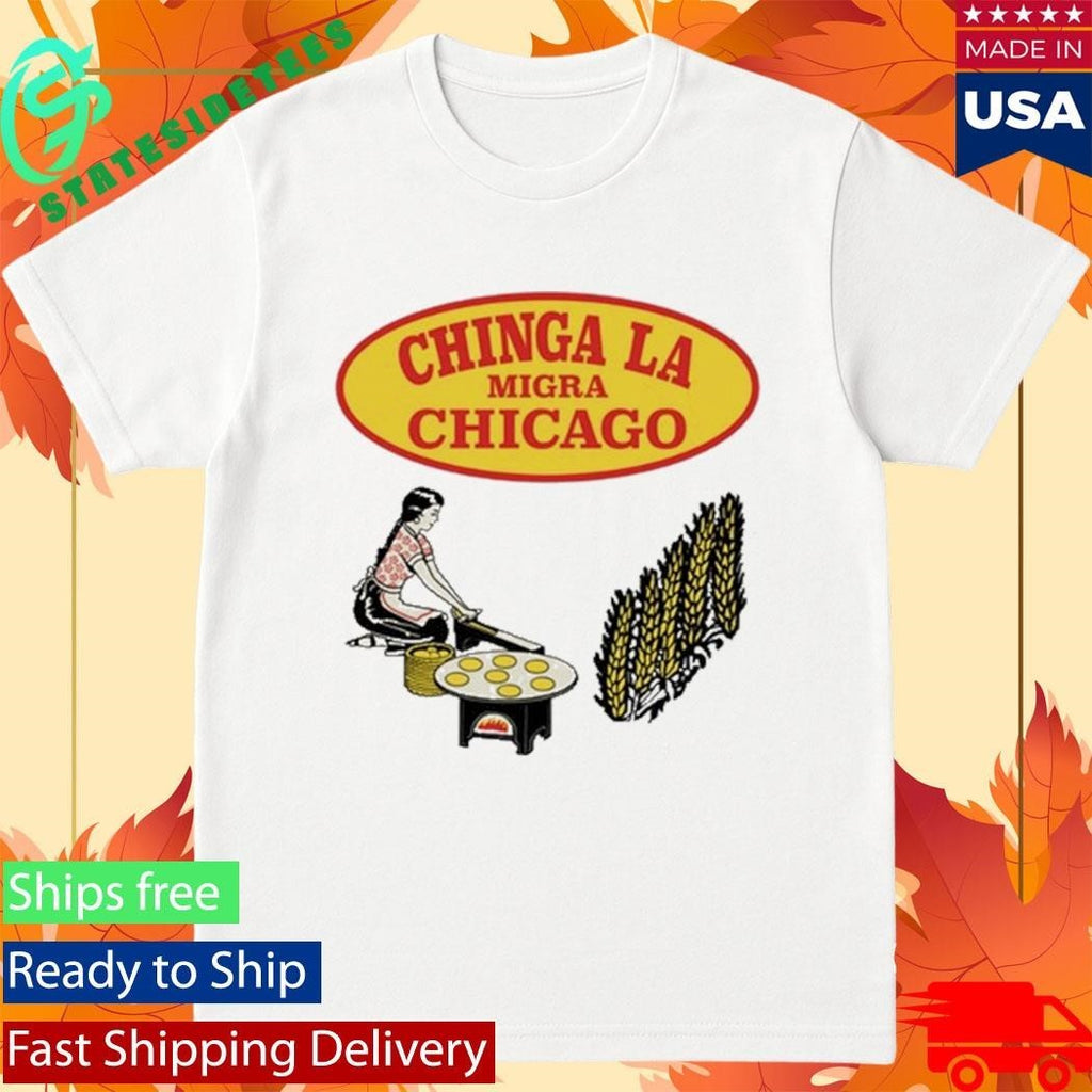Chinga La Migra Chicago Shirt Unisex , , , Long Sleeve Tee