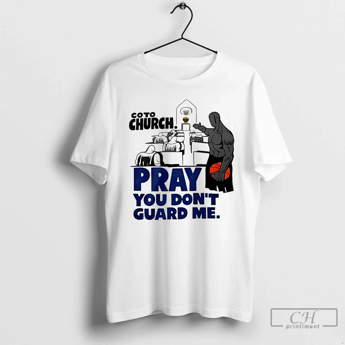 Classic Coto Church Pray You Dont Guard Me Basketball