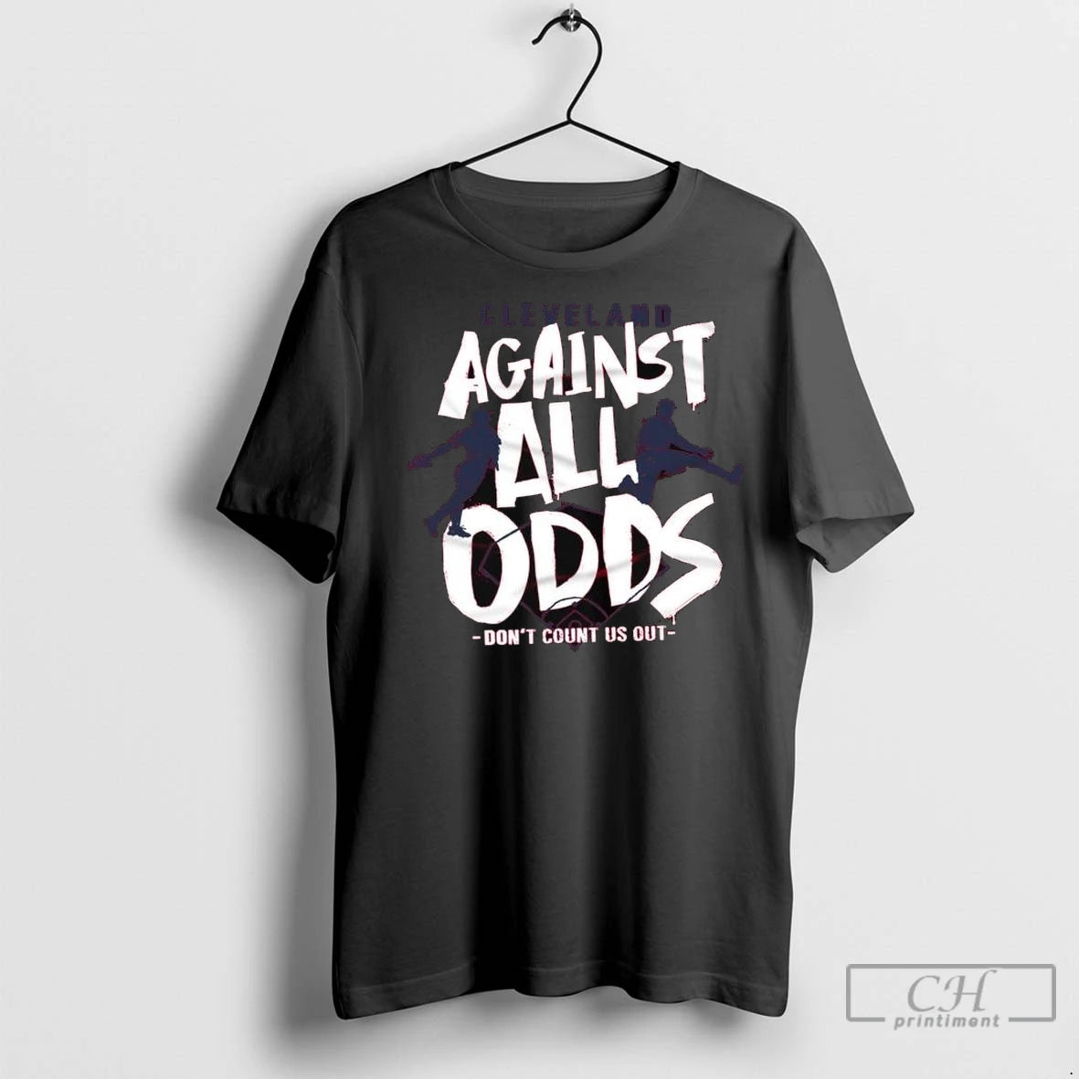 Cleveland Against All Odds Dont Count Us Out Long Sleve T Shirts