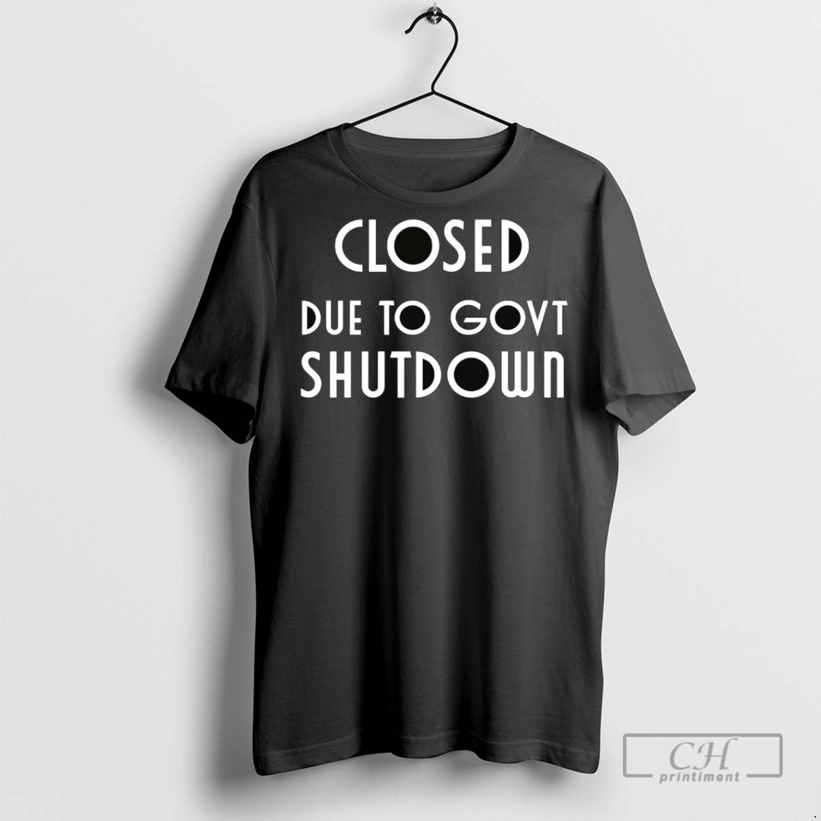 Closed Due To Government Shutdown T Shirts