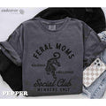 Comfort Colors Mama Shirt Mom Shirt Feral Moms Social Club Shirt Somebody'S Feral Wife Mom Life Mom