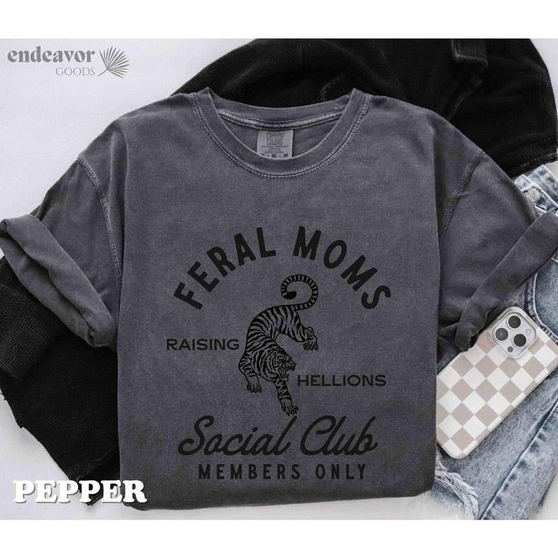 Comfort Colors Mama Shirt Mom Shirt Feral Moms Social Club Shirt Somebody'S Feral Wife Mom Life Mom