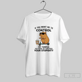 Cool Capybara Riding A Scooter If You Want Me To Control My Temper You Need