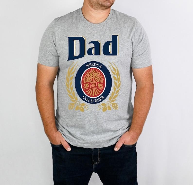 Dad Needs Cold Beer Shirt Dad Shirt Dad Beer Shirt Funny Dad Shirt Shirt Dad Shirt Patriot Shirt