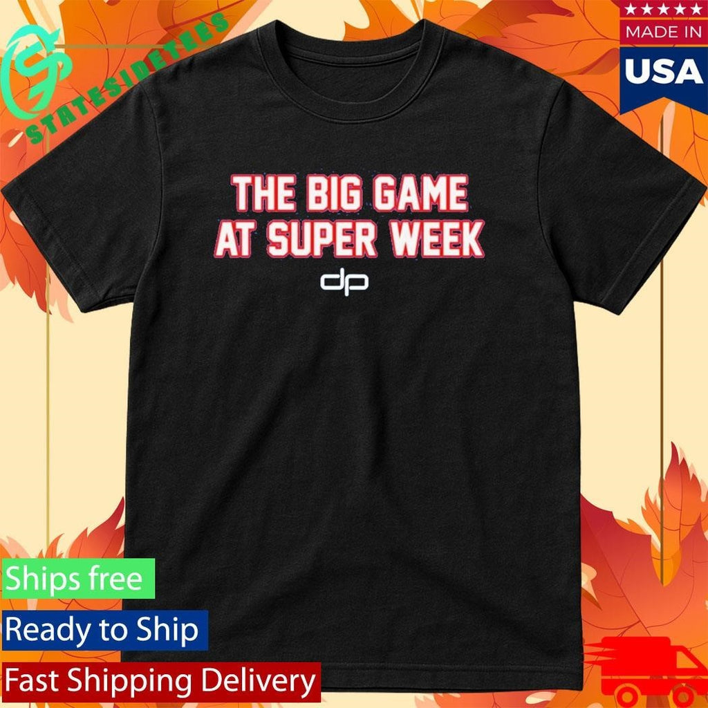 Dan Patrick Show The Big Game At Super Week Shirt Unisex , , , Long Sleeve Tee