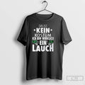 Das Ist Kein Kostum Ich Bin Wirklich Ein Lauch T Shirts