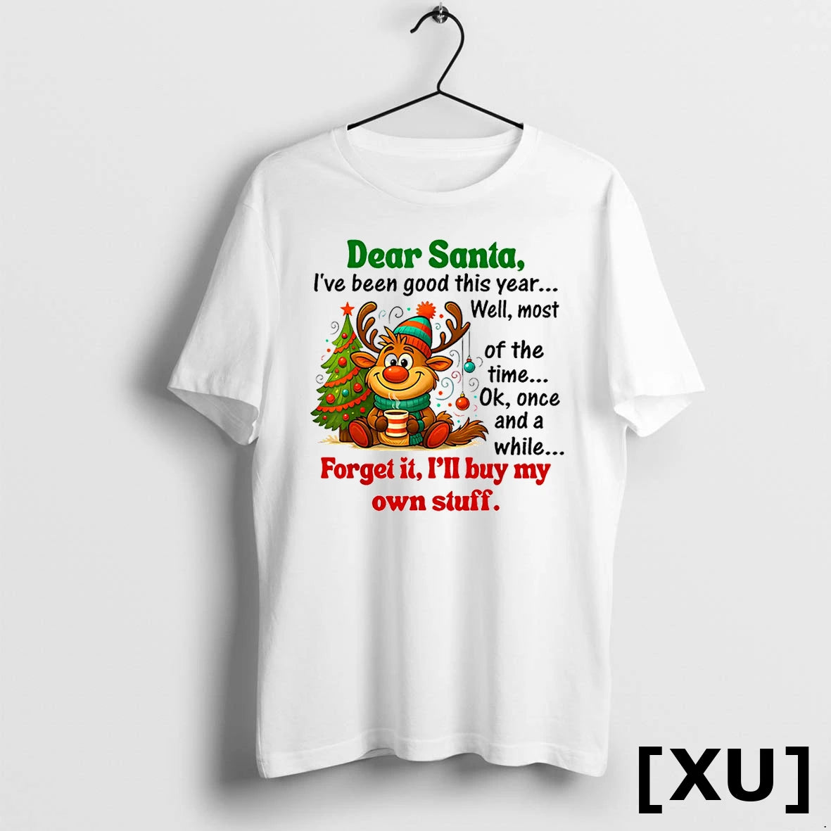 Dear Santa Ive Been Good This Year Tshirts Sweater