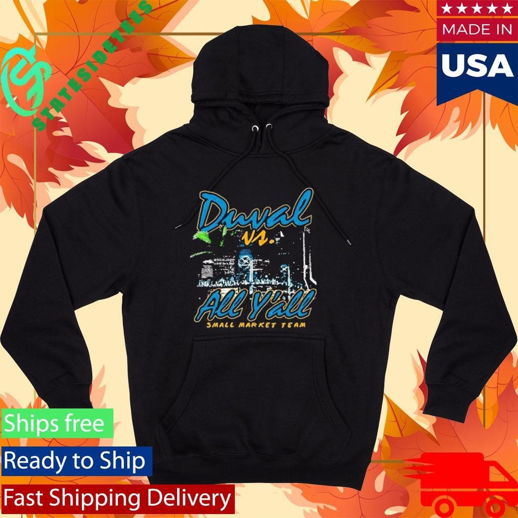 Duval Vs All Yall Small Market Team Shirt Unisex , , , Long Sleeve Tee