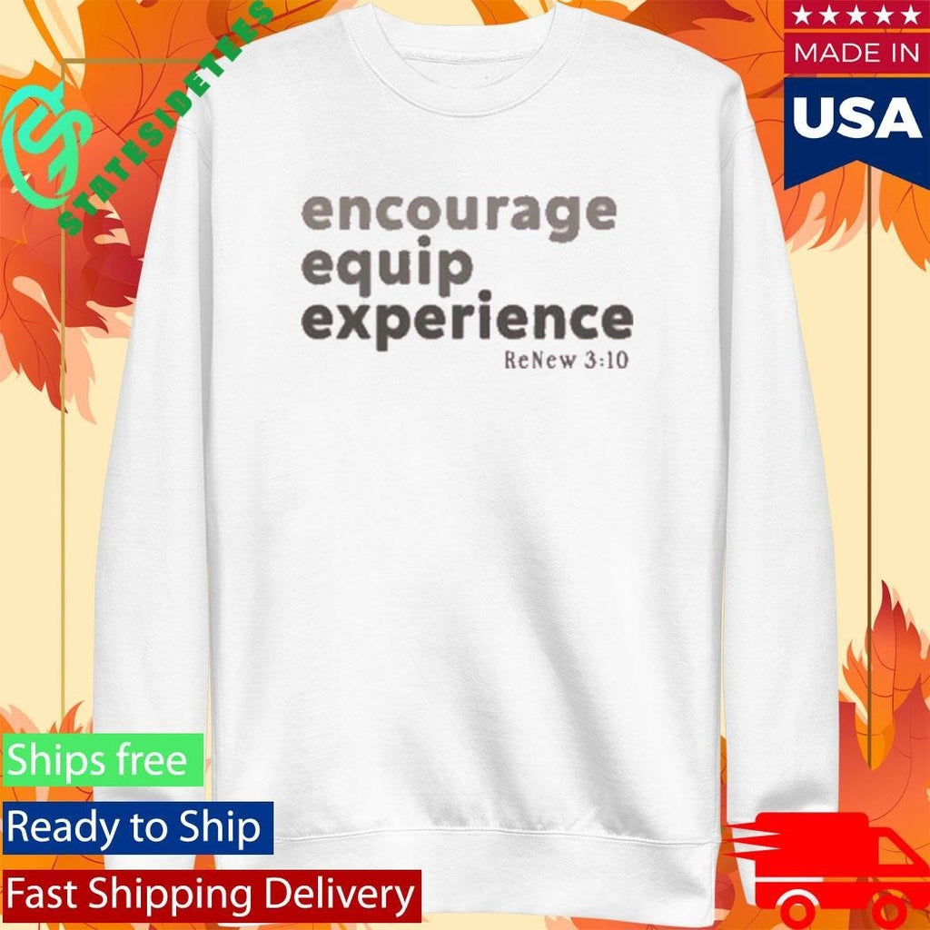 Encourage Equip Experience Renew310 Shirt Unisex , , , Long Sleeve Tee