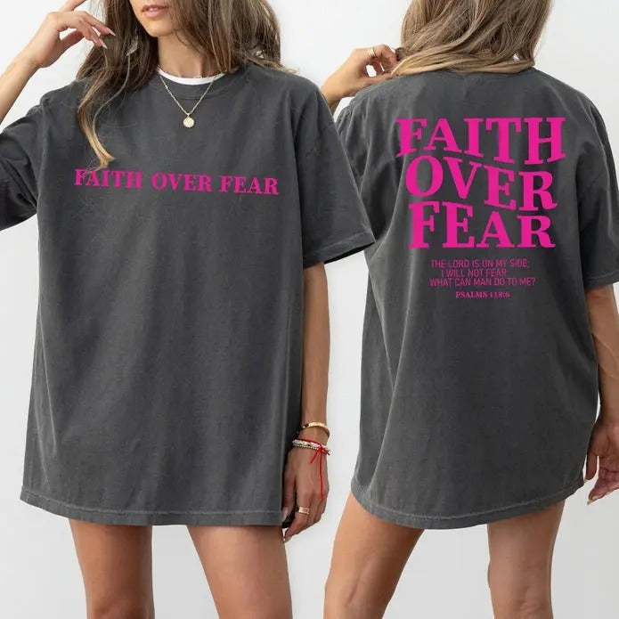 Faith Over Fear Christian Shirt Jesus Shirts Shirt Bible Verse Shirt Clothes Christian 2 Sides