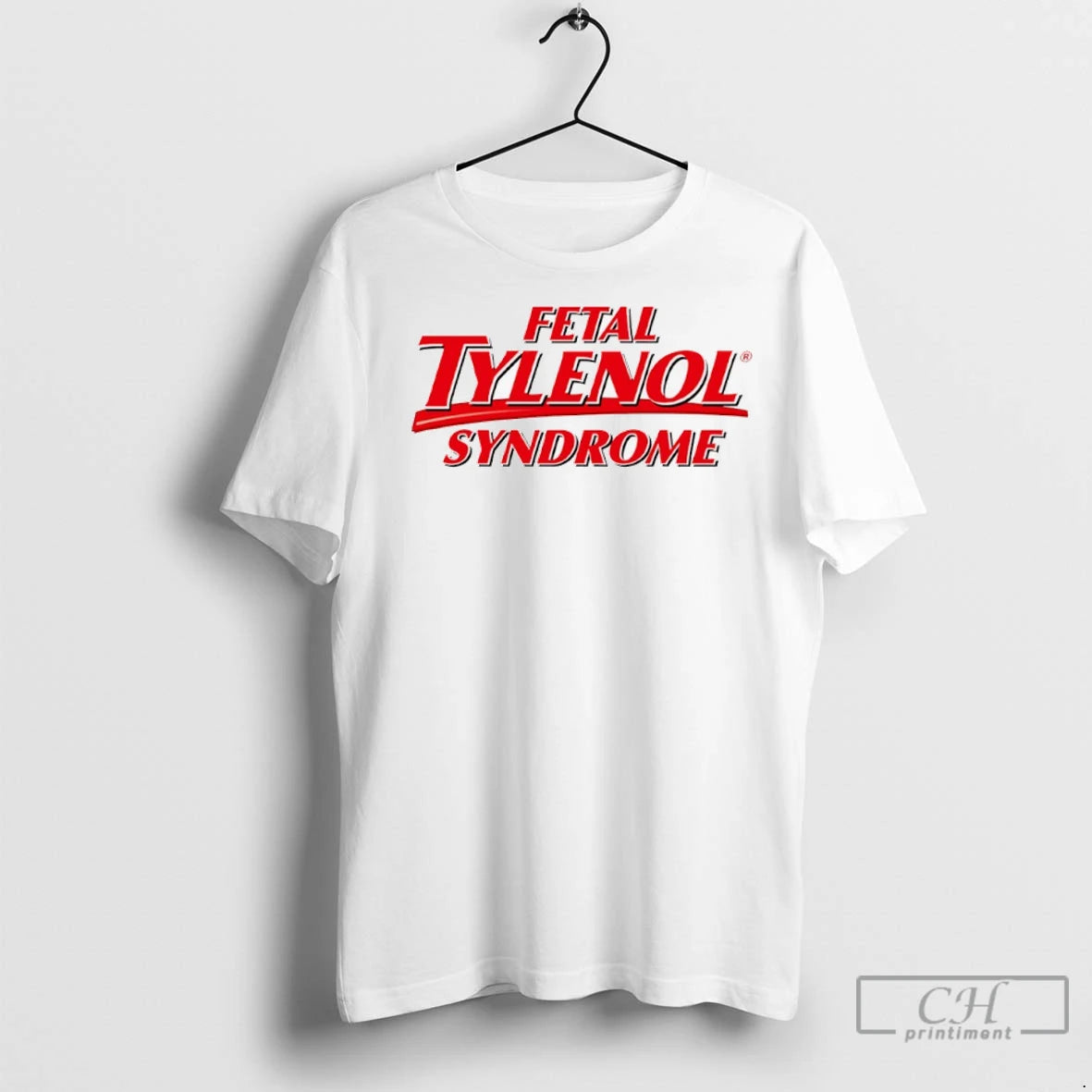 Fetal Tylenol Syndrome T Shirts