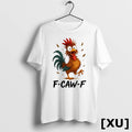Funny Chicken F Caw F Rooster Cute Tshirts Sweater