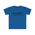 Funny Meme Shirt Weezer? I Hardly Know Her Parody