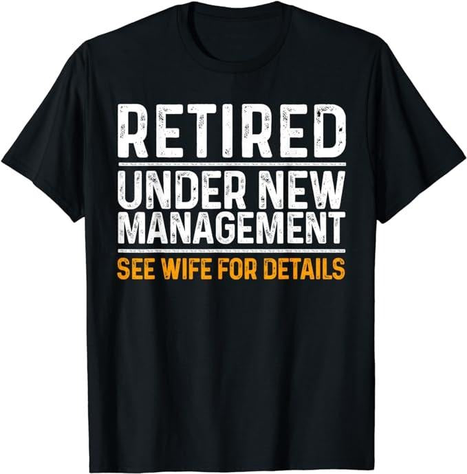 Funny Retirement Shirts Funny Retirement Party Dad Humor Classic Fit Short Sleeve Casual Cotton