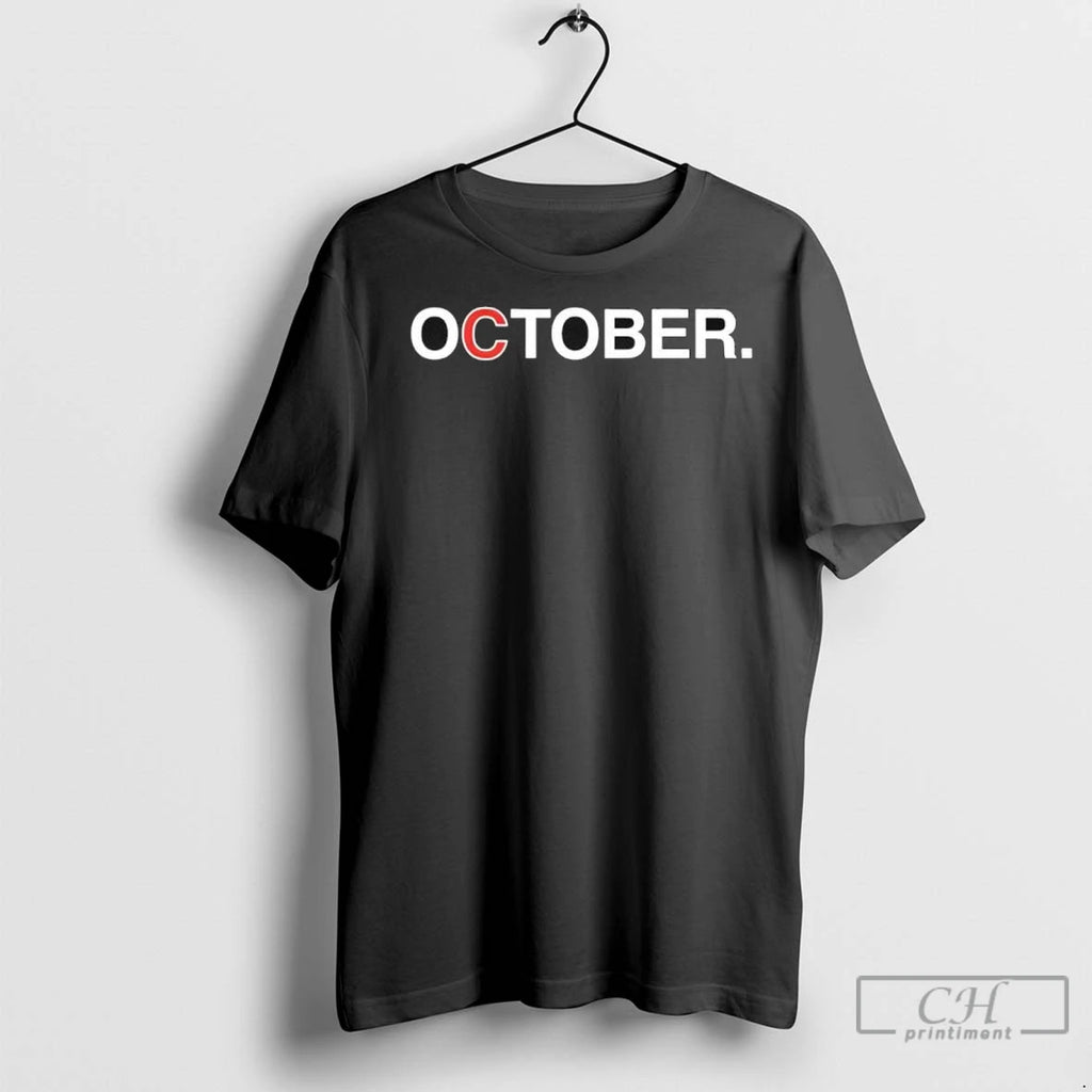 Go Cubs October T Shirts