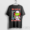 Grinch They Hate Us Because They Aint Us Bwt Alpine F1 Team T Shirts