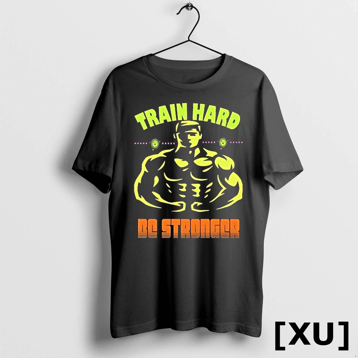 Gym Train Hard Be Stronger Tshirts Sweater