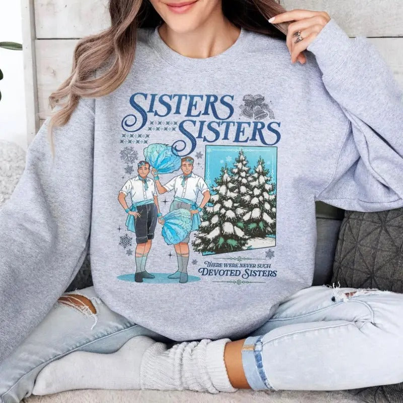 Haynes Sisters White Movie Sisters Sisters Boy Version Song Shirt Xmas Bing Crosby Danny Kaye