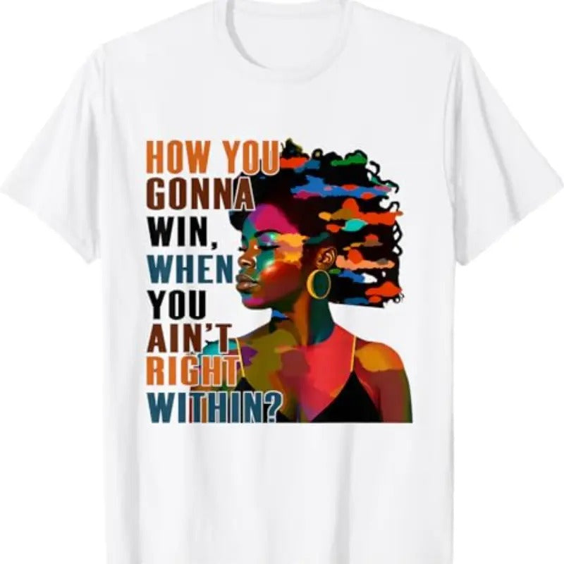 How You Gonna Win When You Ain'T Right Within Lauryn Music Hill Lauryn Lauryn Concert Fans T Shirtstyle{N002}2