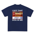 I Got That Dog Me Shirt Funny Hot Dog Gag Meme Costco Kirkland Parody Fast Food Lover