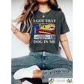 I Got That Dog Me Keep 150 Dank Meme Hot Dog Shirt Funny Shirts