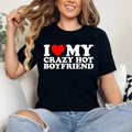 I Love My Crazy Hot Boyfriend Cotton Womenswear Top