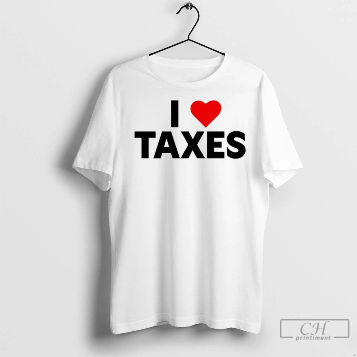 I Love Taxes T Shirts