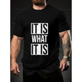 " IS WHAT IS" Funny Text Print Crew Neck Short Sleeve Casual Summer Daily Vacation Resorts Made Usa