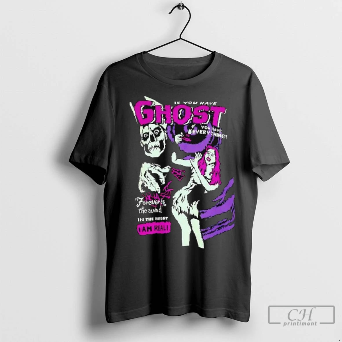 If You Have Ghost You Have Everything Forever The Wind In The Night I Am