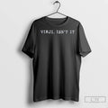 Isnt It Sammy Virji T Shirts