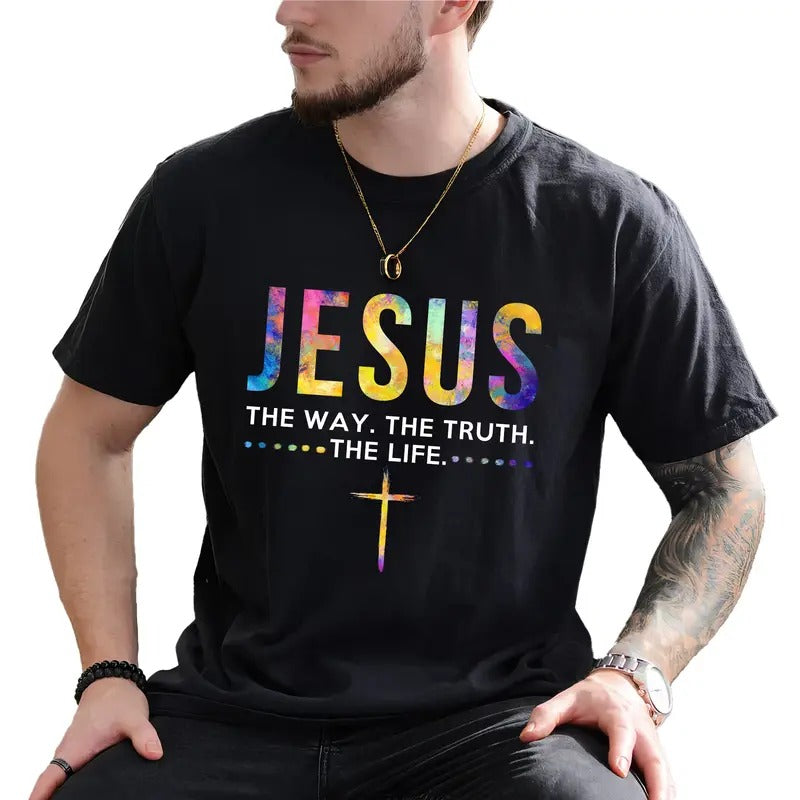 Jesus Way Truth Life John 14:6 Bible Verse Religious Unhinged Faith Shirt Christian Him