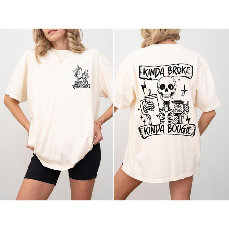 Kinda Broke Kinda Bougie Skeleton Drinking Water Container Sassy Funny Comfort Color