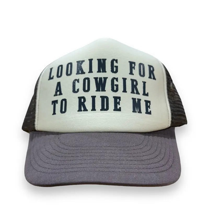 LOOKING COWGIRL RIDE ME HAT Custom Printed